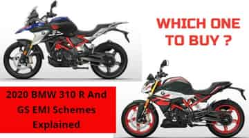 2020 BMW 310 R And GS EMI Schemes Explained - Starts From Rs 4500