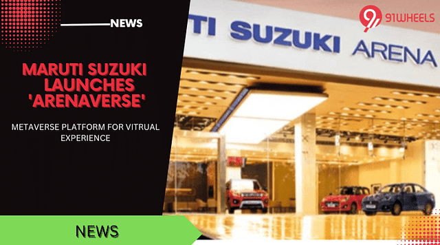 Maruti Suzuki Launches 'ARENAVerse' - Expands Further Into Metaverse