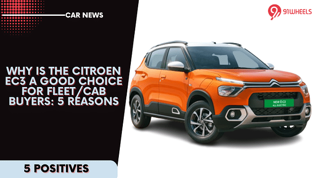 5 Reasons Why The Citroen eC3 Is A Good Choice For Fleet/Cab Buyers