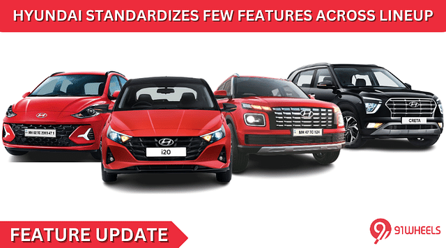 Hyundai Standardizes More Features Across Its Lineup: Read All Details