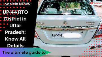 UP-44 RTO District in Uttar Pradesh: Know All Details