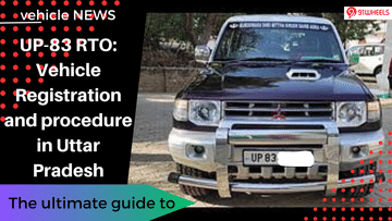 UP-83 RTO: Vehicle Registration and procedure in Uttar Pradesh
