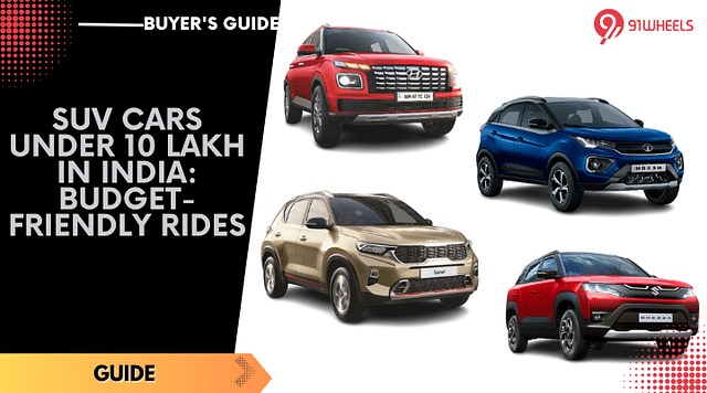 SUV Cars Under 10 Lakh in India: Budget-Friendly Rides