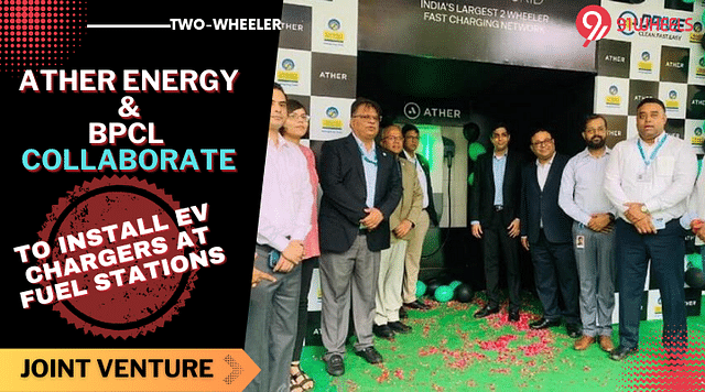 Ather Energy And BPCL Join Hands To Install EV Chargers At Fuel Stations