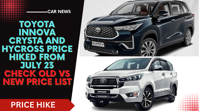 Toyota Innova Crysta And Hycross Price Hiked From July 2023- New Price