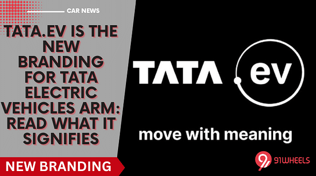Tata.ev Is Now The New Branding For Tata Electric Vehicles Arm: Details