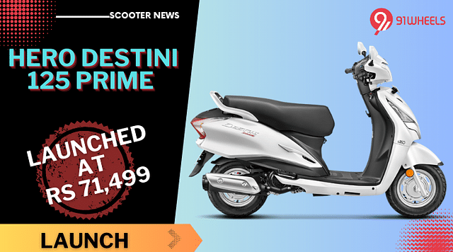 Hero Destini 125 Prime launched At Rs 71,499 - Read All Details!