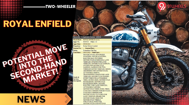 Royal Enfield - Possible Leap Into The Second-Hand Market!