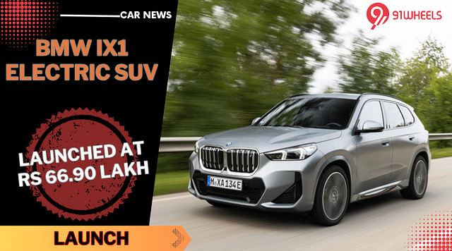 BMW iX1 Electric SUV Launched At Rs 66.90 Lakh - Details