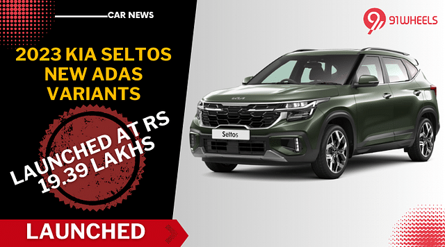 2023 Kia Seltos Gets 2 New ADAS Variants Starting At Rs. 19.39 Lakhs
