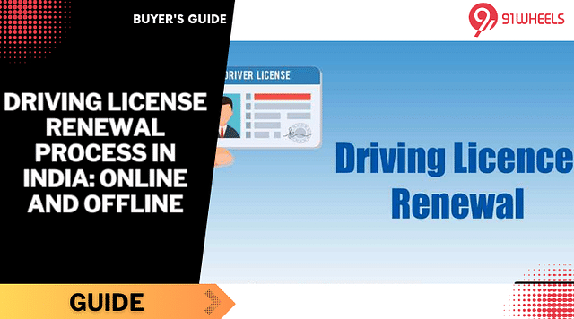 Driving License Renewal Process in India: Online and Offline