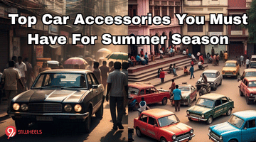 Top Car Accessories You Must Have For Summer Season