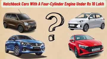 Hatchback Cars With A Four-Cylinder Engine Under Rs 10 Lakh