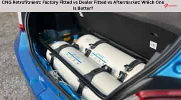 CNG Retrofitment: Factory Fitted vs Dealer Fitted vs Aftermarket: Which One Is Better?