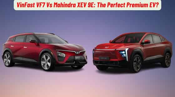 VinFast VF7 Vs Mahindra XEV 9E: The Perfect Premium EV?