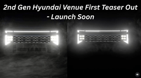 2nd Gen Hyundai Venue First Teaser Out - Launch Soon