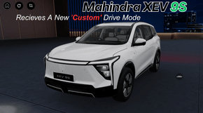 Mahindra XEV 9S Recieves A New 'Custom' Drive Mode - Here's Why