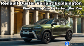 Renault Duster Variant Explainaton - Find Which One Is Perfect For You