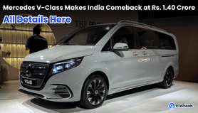 Mercedes V-Class Makes India Comeback at Rs. 1.40 Crore: All Details Here