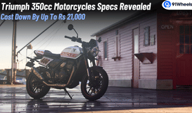 Triumph 350cc Bikes Specs Revealed: Price Down By Up To Rs. 21,000