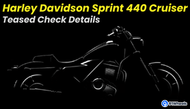 Harley-Davidson Sprint 440 Cruiser Teased Ahead of Launch: Check Details Inside