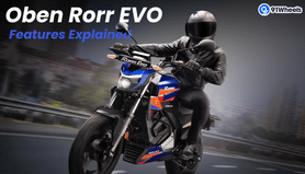 Oben Rorr EVO Key Features Explained: What All's On Offer?