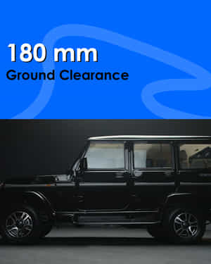 Bolero Ground Clearance of 180 mm