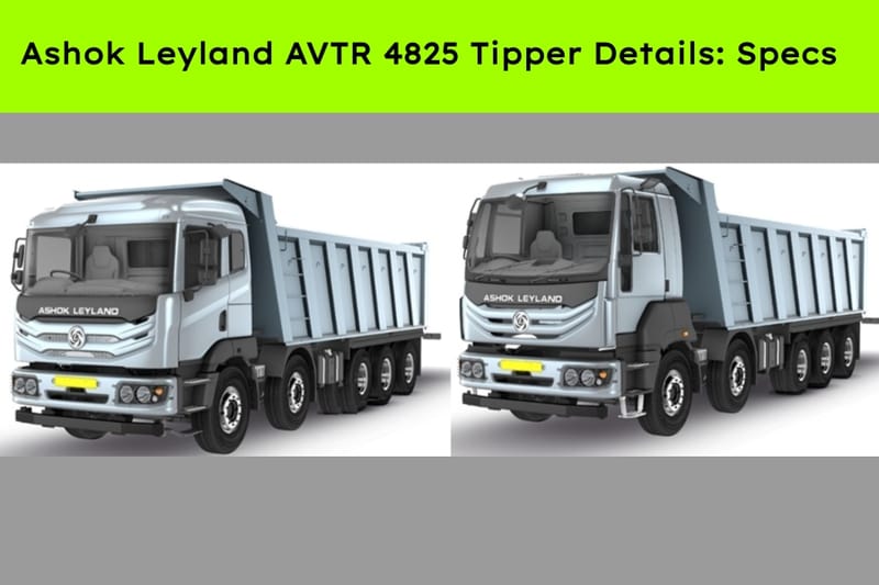Ashok Leyland Launches AVTR 4825 Tipper Details