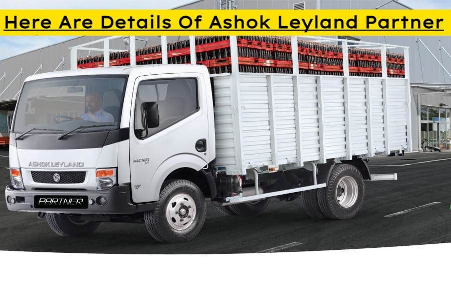 Here Are Details Of Ashok Leyland Partner You Have LongAwaited
