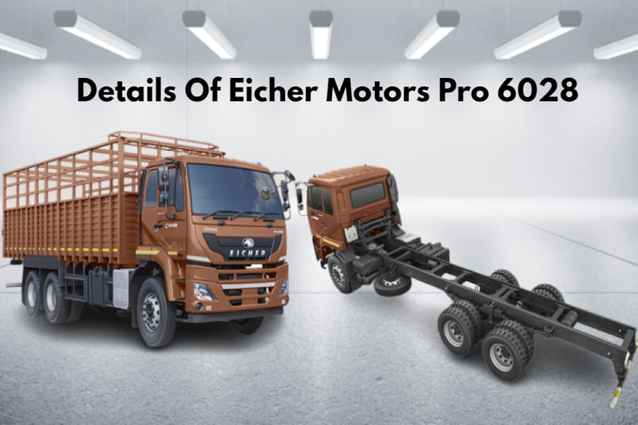 Full Details Of Eicher Motors Pro 6028 In India Price Included