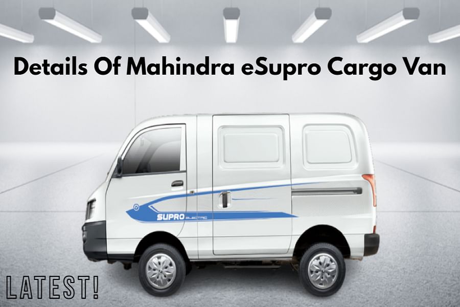 Latest Details Of Mahindra eSupro Cargo Van In India