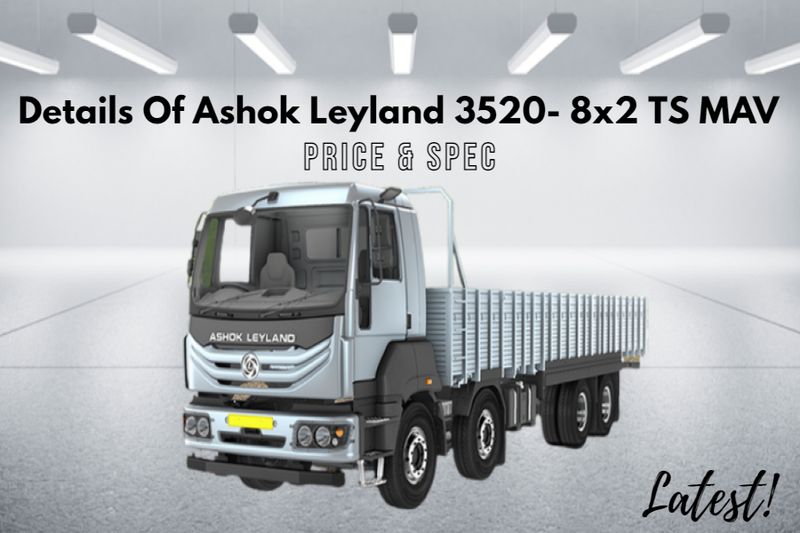 details-of-highly-efficient-ashok-leyland-3520-8x2-ts-mav