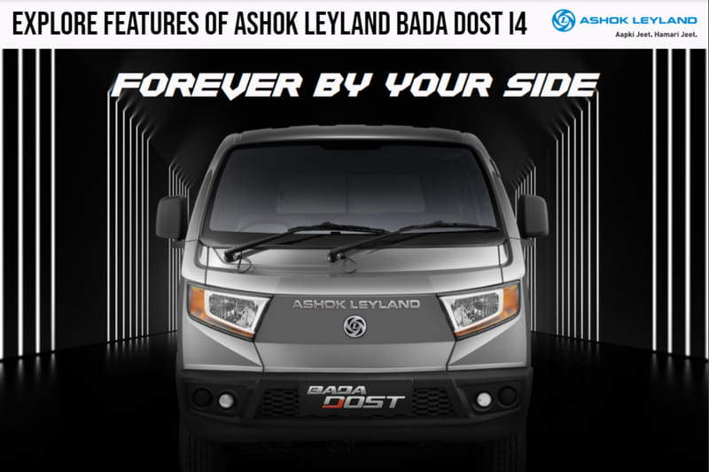 Ashok Leyland Bada Dost i4 With Cool Features That Define Premiumness And Performance You Need