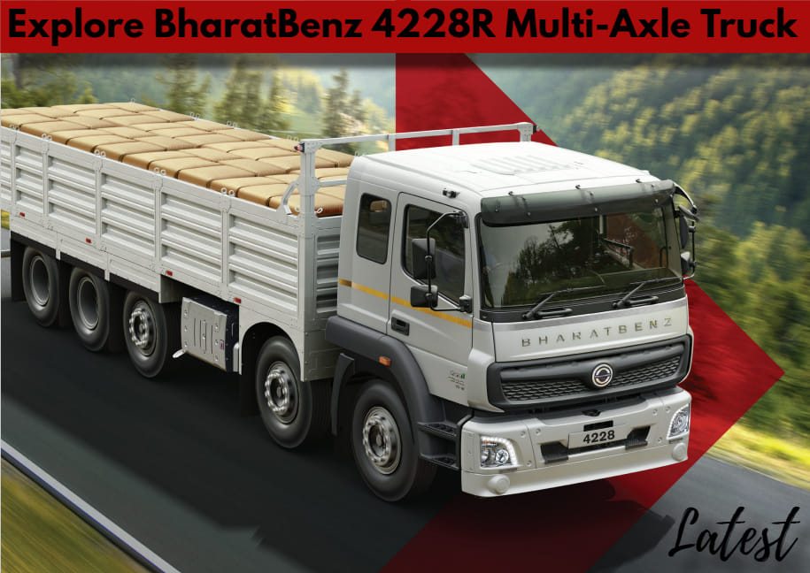 Bharat Benz 4228R MultiAxle Truck With WorldClass Engine, Top Notch HVAC, Reverse Camera
