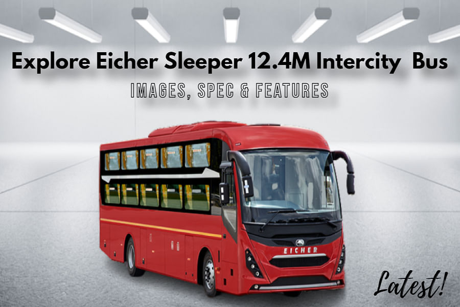 Eicher Sleeper 12.4M Intercity Tourist Bus With Proven VEDX5 Engine, 6