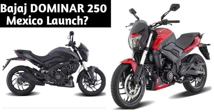 Bajaj Dominar 250 Launching Soon In Mexico and Philippines; All Launch Details! Bajaj Dominar 250 Launching Soon In Mexico and Philippines; All Launch Details!