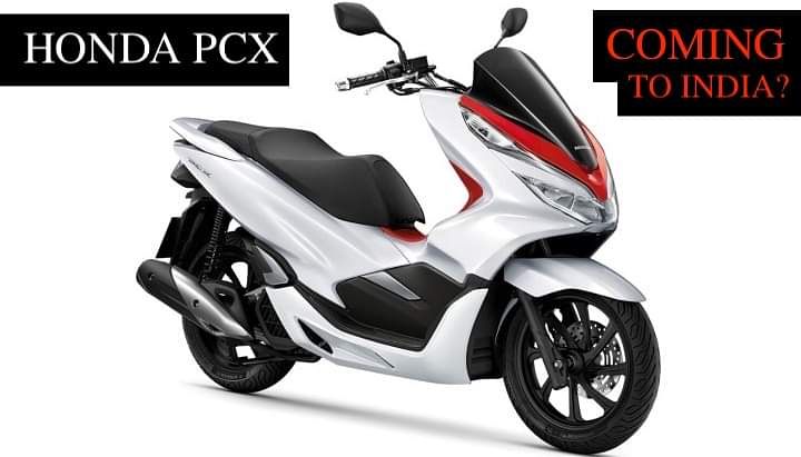 2020 Honda PCX 150 Maxi Scooter: Five Reasons It Must Come To India