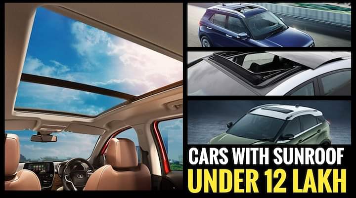 Top Affordable Cars With Sunroof Under Rs 12 lakh