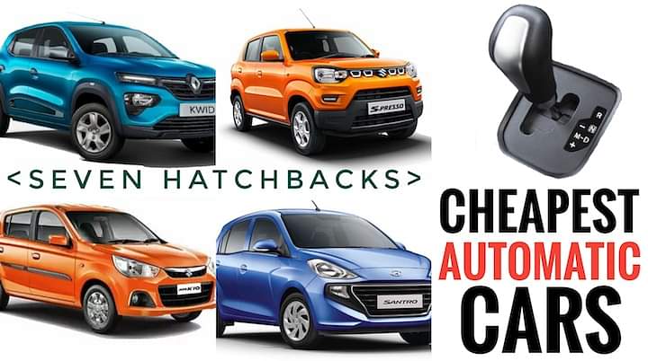 Top Seven Most Affordable Automatic Cars Under Rs 6 Lakh