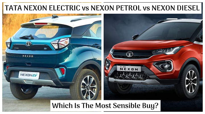 Tata Nexon EV vs Nexon Facelift Petrol vs Diesel: Which Is The Most Sensible Option To Buy?