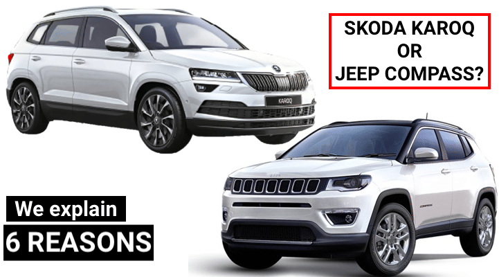 Six Reasons On Why You Can Pick The Jeep Compass Over Skoda Karoq Six Reasons On Why You Can Pick The Jeep Compass Over Skoda Karoq