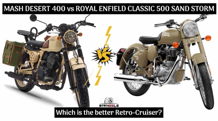 2020 Mash Desert Force 400 vs Royal Enfield Classic 500 Desert Storm - Which Is The Better Retro Cruiser? 2020 Mash Desert Force 400 vs Royal Enfield Classic 500 Desert Storm - Which Is The Better Retro Cruiser?