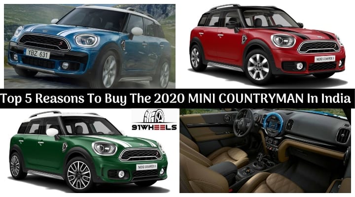 Top 5 Reasons Why You Should Buy the 2020 MINI Countryman In India! Top 5 Reasons Why You Should Buy the 2020 MINI Countryman In India!