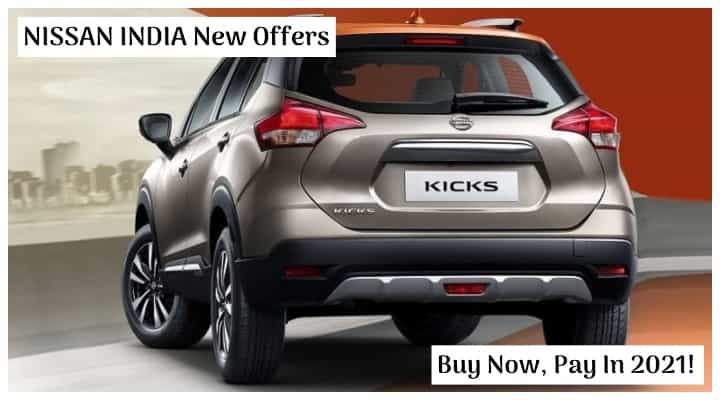 Nissan India New Offers: Buy Your Favourite Nissan Car Now and Pay In 2021 Nissan India New Offers: Buy Your Favourite Nissan Car Now and Pay In 2021