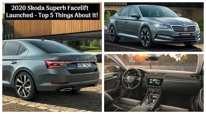 New 2020 Skoda Superb Facelift Launched: Top 5 Things You Need To Know About It!