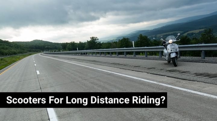 Are Scooters Good For Long Distance? We Explain It To You