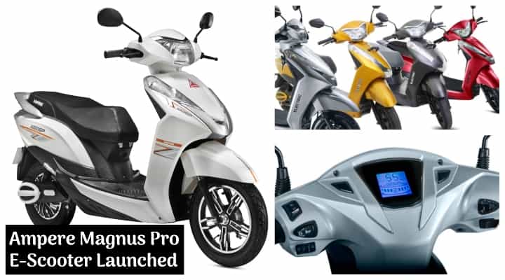 2020 Ampere Magnus Pro Electric Scooter Launched in India - Details 2020 Ampere Magnus Pro Electric Scooter Launched in India - Details