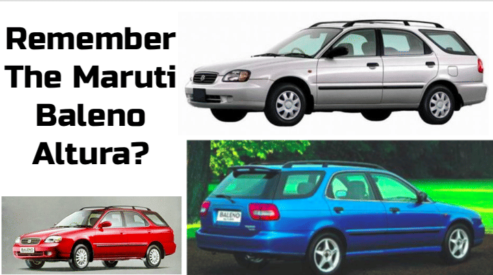 The Maruti Suzuki Baleno Altura: A Station Wagon Which Never Took Off The Maruti Suzuki Baleno Altura: A Station Wagon Which Never Took Off