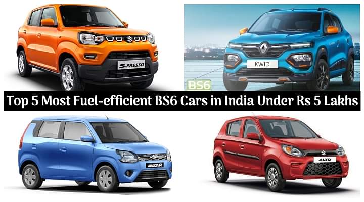 Top 6 Most Fuel-efficient BS6 Cars in India Under Rs 5 Lakhs