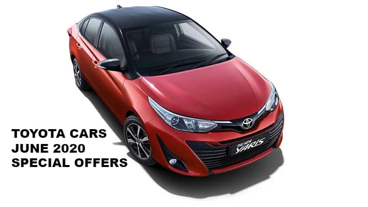 Toyota Cars June 2020 Special Offers; EMI Holiday for Three Months